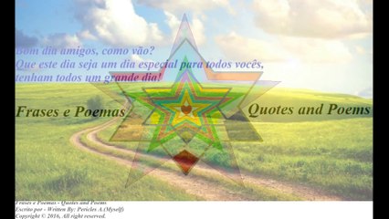 Bom dia amigos, como vão?  Que este dia seja especial! [Mensagem] [Frases e Poemas]