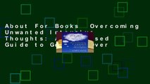 About For Books  Overcoming Unwanted Intrusive Thoughts: A CBT-Based Guide to Getting Over