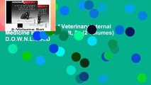 R.E.A.D Textbook of Veterinary Internal Medicine Expert Consult, 8e (2 volumes) D.O.W.N.L.O.A.D