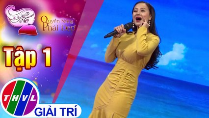 THVL | Quyền năng phái đẹp 2019 - Tập 1: Lời yêu thương - Hà Thúy Anh