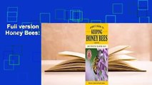 Full version  Storey's Guide to Keeping Honey Bees: Honey Production, Pollination, Health