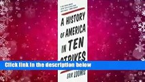 [Read] A History of America in Ten Strikes  For Online