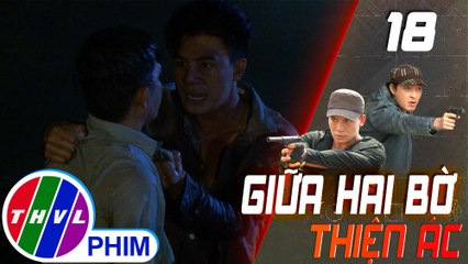 THVL | Giữa hai bờ thiện ác - Tập 18[6]: Sách kích động khi mình bị quy chụp là hung thủ