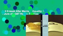 Full E-book After Marriage Equality: The Future of LGBT Rights  For Free