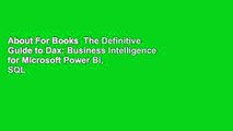 About For Books  The Definitive Guide to Dax: Business Intelligence for Microsoft Power Bi, SQL