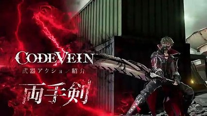 Code Vein - Présentation des armes (épée à deux mains)