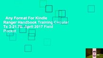 Any Format For Kindle  Ranger Handbook Training Circular Tc 3-21.76: April 2017 Field Pocket