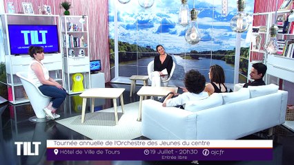 TILT - 05/07/2019 Partie 2 - Tournée annuelle de l'Orchestre des Jeunes du Centre