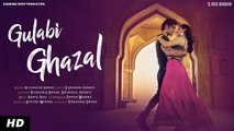 Gulabi Ghazal | Latest Romantic Song 2019 | Altamash Faridi | Varadraj Swami, Savitri Mishra