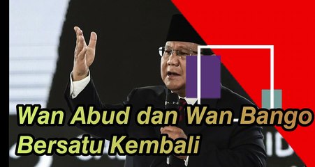 WAN ABUD DAN WAN BANGAU BERSATU