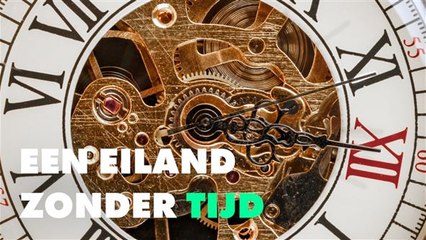 Het eiland waar de tijd stil staat