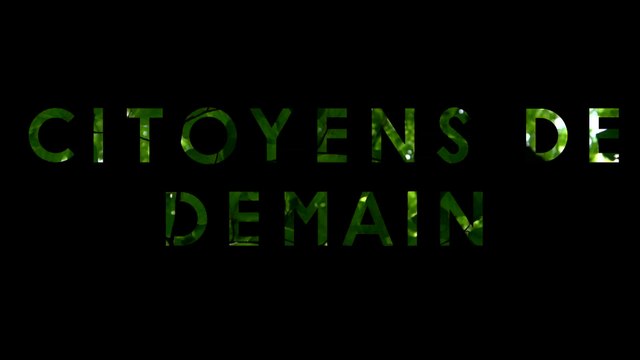 Citoyens de demain - Documentaire
