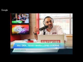 Doctora Tessy María López Goerne en Sin Censura 01 07 16