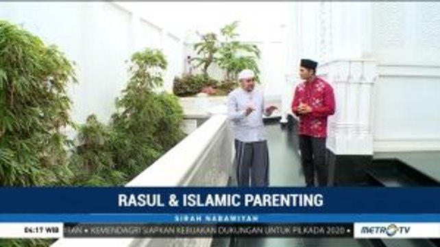 Sirah Nabawiyah: Rasul dan Islamic Parenting (2)