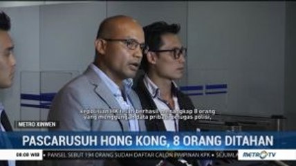 Pascarusuh Hong Kong, 8 Orang Ditahan