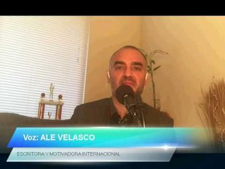 Ale Velasco: "Una Dosis de Motivación Latina" con el tema: Yo valgo mucho.