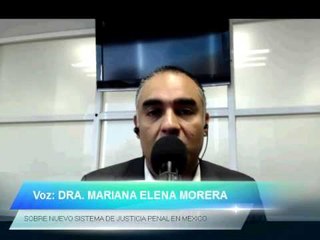 Dra. María Elena Morera: ""Hay un problema de total desconfianza en el sistema de justicia (México)"