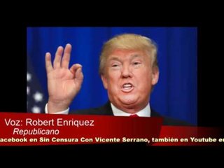 Robert Enriquez: “Yo sí creo que él va a construir esa muralla, tiene todo el derecho"