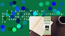 The Little Book of Victim Offender Conferencing: Bringing Victims and Offenders Together In
