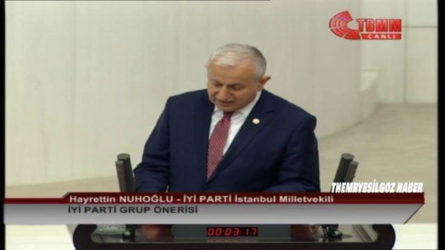 İYİ PARTİ İSTANBUL MİLLETVEKİLİ HAYRETTİN NUHOĞLU MECLİS KONUŞMASI-İYİ PARTİ GRUP ÖNERİSİ-2 TEMMUZ 2019