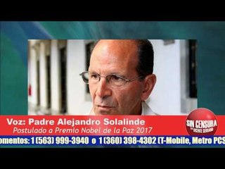Padre Solalinde: Postulación va a cambiar muchas cosas para mí; será un recurso en pro de los DDHH