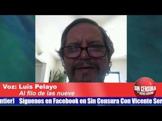 Contestación franca del Ing. Luis Pelayo a las reacciones y mensajes de  los escuchas