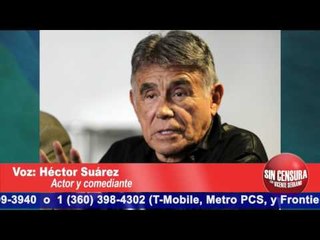 'Peña Nieto: portate bien si no quieres ser señalado': Héctor Suárez