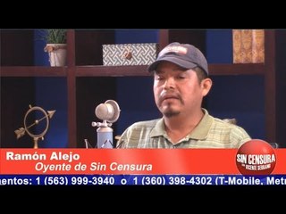 Nos hace falta despertar: Ramón Alejo, oyente y aportador de Sin Censura