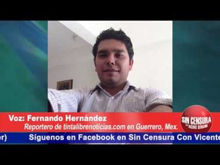 Guerrero demuestra un estado de derecho inexistente: Fernando Hernández