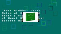 Full E-book  Texas Rules of Court 2018 State (Texas Rules of Court State)  Best Sellers Rank : #2