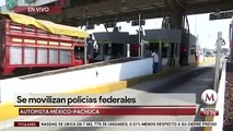Por segundo día, Policía Federal toma casetas de la México-Pachuca