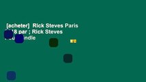 [acheter]  Rick Steves Paris 2018 par ; Rick Steves  Pour Kindle