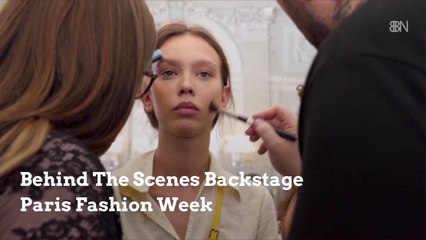 What Goes On Backstage At Paris Fashion Week