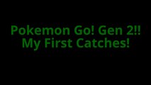 Pokemon Go GEN 2 !!! Its out! These are my first catches