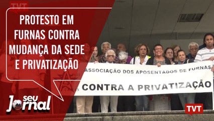 Protesto em Furnas contra mudança da sede e privatização