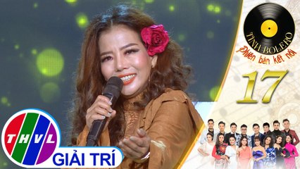 THVL | Tình Bolero 2019 - Tập 17[1]: Hạnh phúc trong tầm tay - Phạm Phương