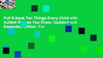 Full E-book Ten Things Every Child with Autism Wishes You Knew: Updated and Expanded Edition  For