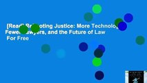 [Read] Rebooting Justice: More Technology, Fewer Lawyers, and the Future of Law  For Free
