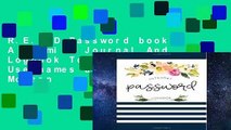 R.E.A.D Password book: A Premium Journal And Logbook To Protect Usernames and Passwords: Modern