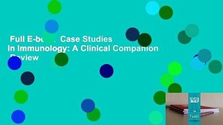 Full E-book  Case Studies in Immunology: A Clinical Companion  Review