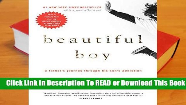 Full version Beautiful Boy: A Father s Journey Through His Son s Addiction Best Sellers Rank : #3