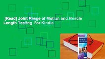 [Read] Joint Range of Motion and Muscle Length Testing  For Kindle