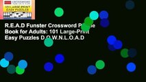 R.E.A.D Funster Crossword Puzzle Book for Adults: 101 Large-Print Easy Puzzles D.O.W.N.L.O.A.D