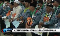 Kloter 1 Embarkasi Jakarta Tiba di Asrama Haji