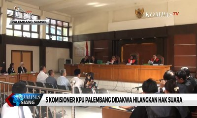 5 Komisioner KPU Palembang Didakwa Hilangkan Hak Suara