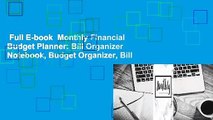 Full E-book  Monthly Financial Budget Planner: Bill Organizer Notebook, Budget Organizer, Bill