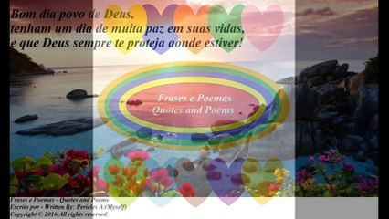 Bom dia povo de Deus, tenham um dia de muita paz! [Mensagem] [Frases e Poemas]