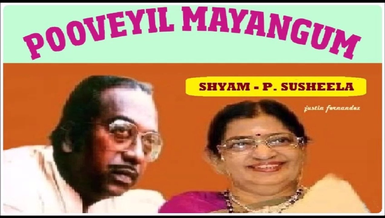 Pooveyil Mayangum Ponnushassin Madiyil ... Sang By P. Susheela, Music By Shyam, Movie-Saritha