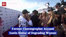 Justin Bieber Is Accused Of Degrading Women