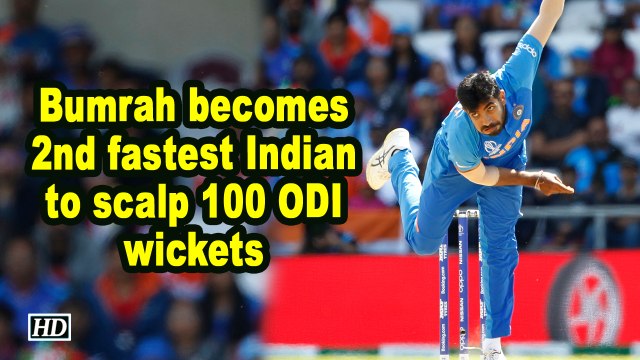 Bumrah becomes 2nd fastest Indian to scalp 100 ODI wickets